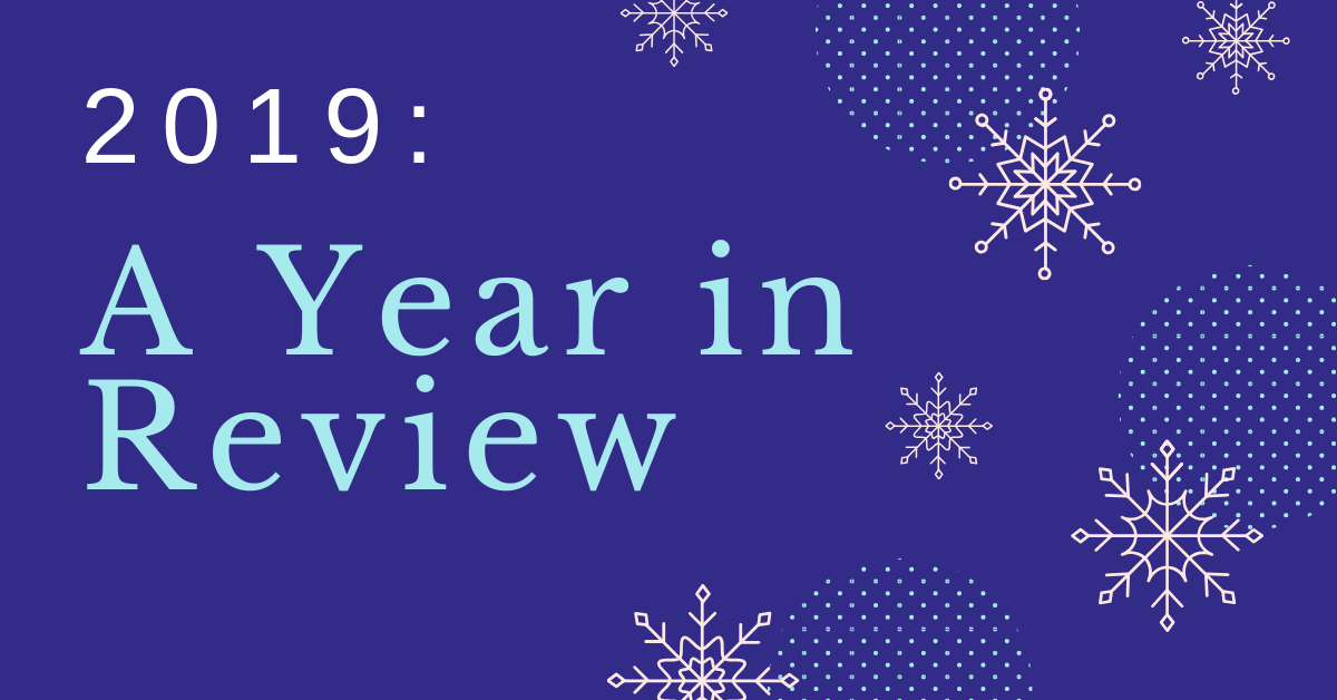 2019: A Year in Review
