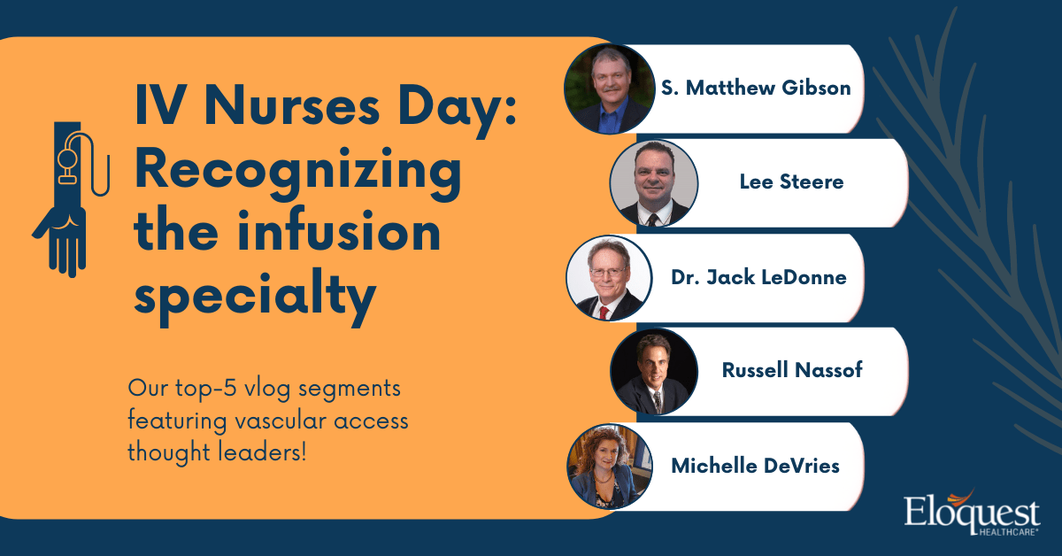 Text: IV Nurse’s Day: Recognizing the Infusion Specialty