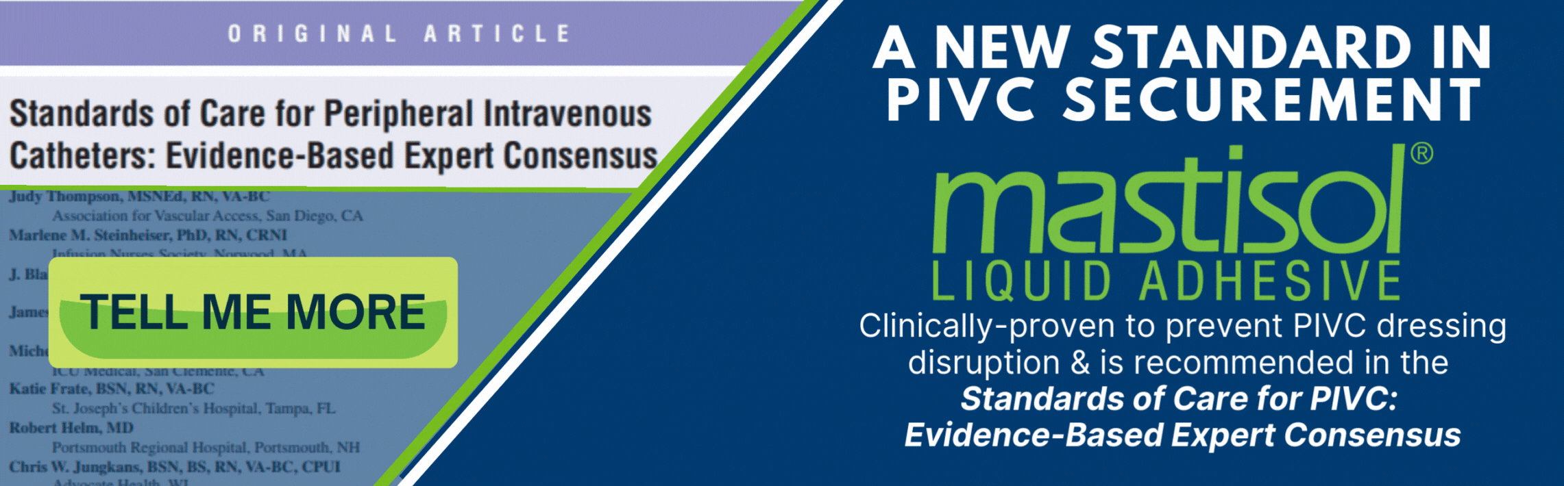 Highlighting newly published PIVC Consensus Statements and the recommendation to include additional dressing securement like Mastisol Gum Mastic Liquid Adhesive